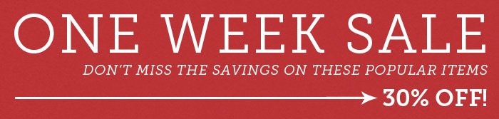 30% Off One Week Sale