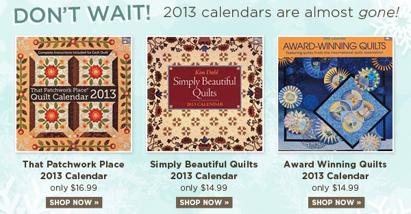 2013 Calendars are Almost Gone!