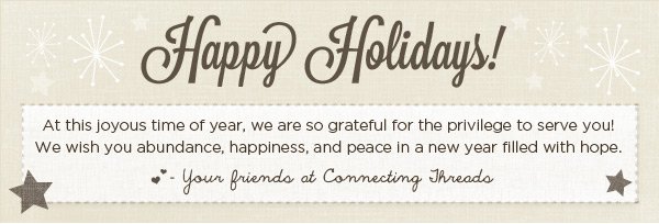 Happy Holidays from Connecting Threads