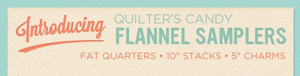 Quilter's Candy Flannel Samplers