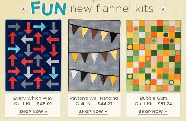 Fun New Flannel Kits
